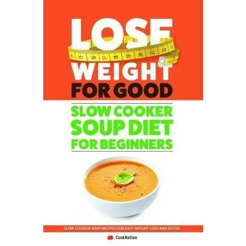 Clean Eating Alice The Body Bible, Lean Machines and Lose Weight For Good Slow Cooker Soup Diet For Beginners 3 Books Collection Set