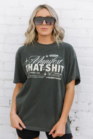 Manifest That Shit Tee